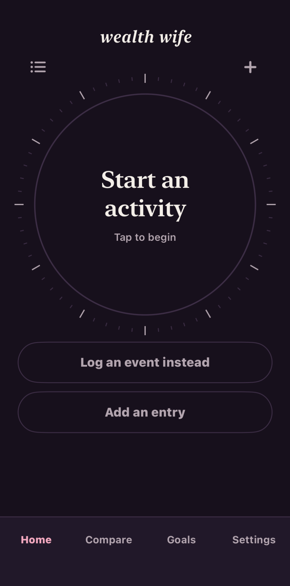 Wealth Wife home screen with a circular Start an activity control and tabs for Compare and Goals